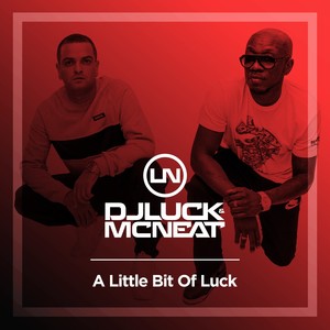 A Little Bit Of Luck (Original Mix)