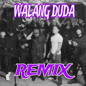 WalangDuda (feat. Ghetto Gecko) (Remix|Explicit)