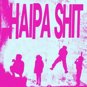 Haipa **** (feat. Dyvour) [Explicit]