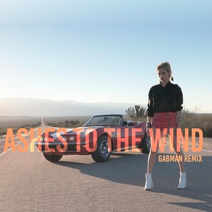 Ashes to the Wind (Gabman Remix) [feat. Gabman]