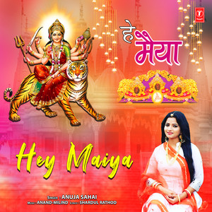 Hey Maiya