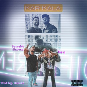 Kar Kala (Explicit)
