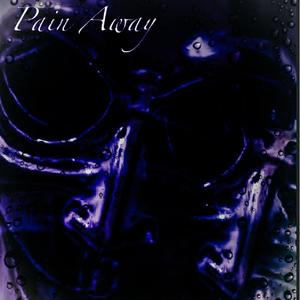Pain Away (Remix|Explicit)