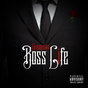 Boss Life (Explicit)