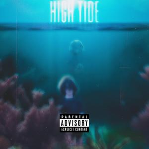 High Tide (Explicit)