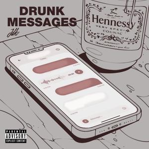 Drunk Messages (Explicit)