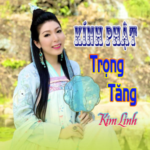 Kính Phật Trọng Tăng