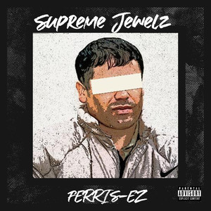 Supreme Jewelz (Explicit)