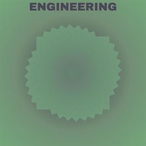 Engineering