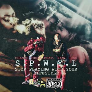 S.P.W.Y.L (feat. YANI HUSTLE) (Explicit)