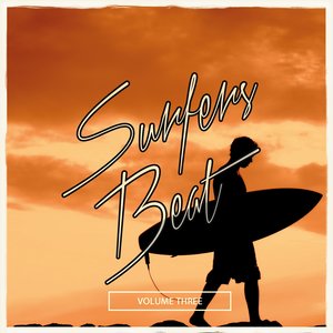 Surfers Beat, Vol. 3 (Finest In Beach House & Dance Music) [Explicit]