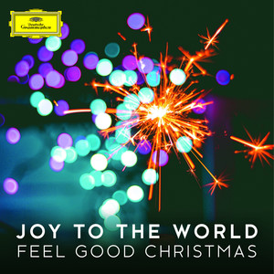 Joy To The World - Feel Good Christmas