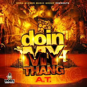 DOING MY THANG (Explicit)