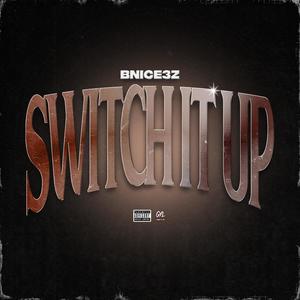 Switch It Up (Explicit)