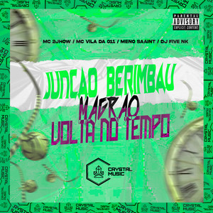 Junção Berimbau - Magrão Volta no Tempo (Explicit)