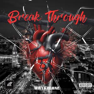 Break through (Explicit)