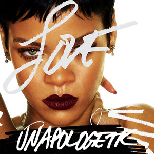 Unapologetic (Standard Version [Edited])