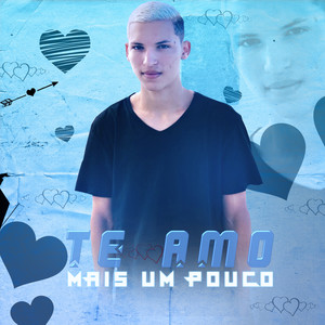 Te Amo Mais um Pouco