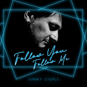 Follow You Follow Me (Extended Version)