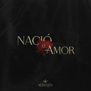 Nacio El Amor (feat. Paola Hernandez)