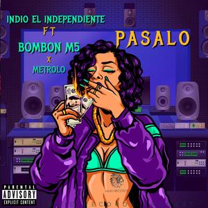 PASALO (feat. BOMBON M5)