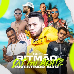 Set Ritmão Investindo Alto (Explicit)