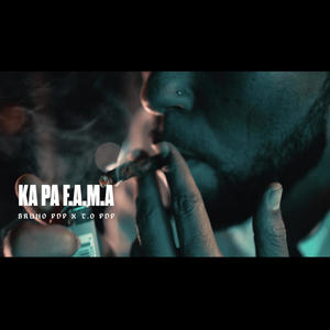 KA PA FAMA (feat. T.O PDP) [Explicit]