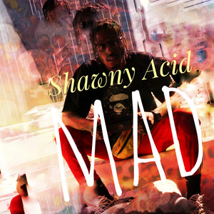 Mad (Explicit)