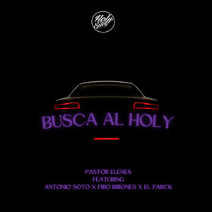 BUSCA AL HOLY (Explicit)