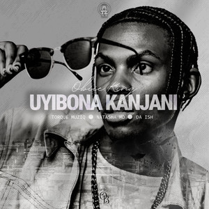 Uyibona Kanjan (feat. Da Ish)