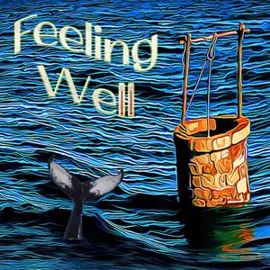 Feeling Well (Explicit)