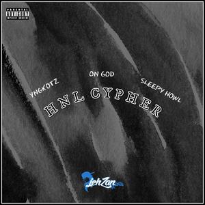 HNL Cypher(feat. YNGKOTZ & On God) (Explicit)