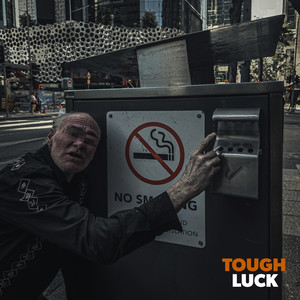 Tough Luck (Explicit)