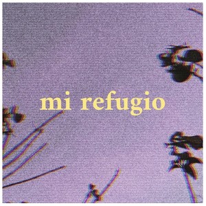 Mi Refugio(feat. Patricio Villarroel)
