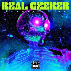 Real Geeker (Explicit)