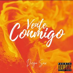 Vente Conmigo (Explicit)