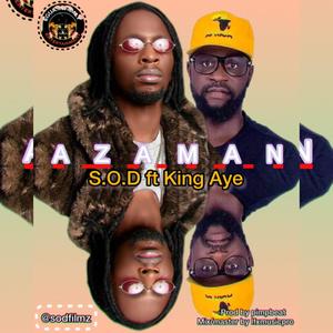 AZAMAN (feat. King Aye)