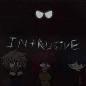 INTRUSIVE