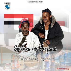 Sgoloza no Bhejane - Imfolomane iyala