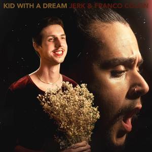 Kid With A Dream (Explicit)