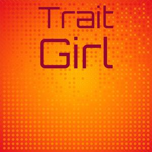 Trait Girl