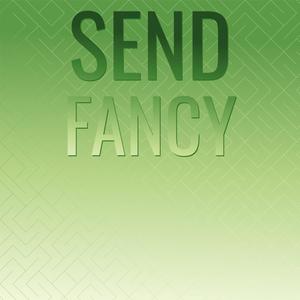 Send Fancy