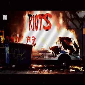 Riots! (Explicit)