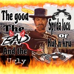 The good and the bad and the ugly (feat. Hydro bass) (Digitally re mastered by Spyda loco) (Explicit)
