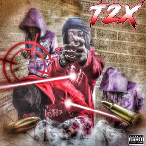 T.2.X. (Explicit)