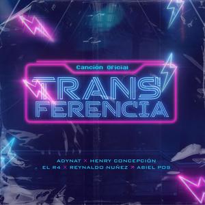 Transferencia (feat. El R4, Abiel Pos, Henry Concepción & Reynaldo Nunez)