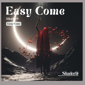 Easy Come (0.9X)
