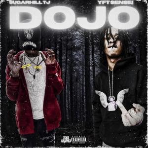 DOJO (feat. Yft Sensei) [Explicit]