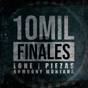 10mil Finales (Explicit)