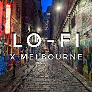 Lo-Fi x Melbourne